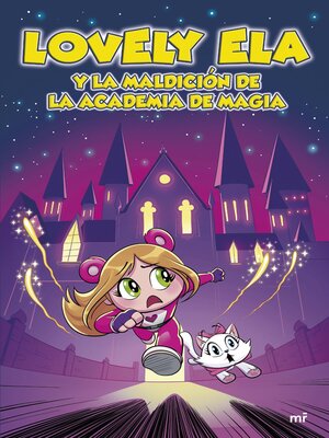cover image of Lovely Ela 2. Lovely Ela y la maldición de la academia de magia